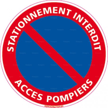 Panneau rond Stationnement interdit - Accès pompier