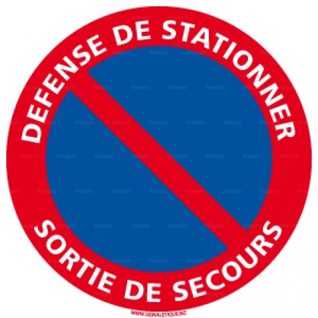 Panneau rond Défense de stationner - sortie de secours