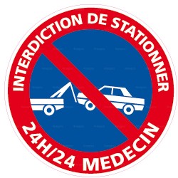 Panneau rond Interdiction de stationner - 24h/24 médecin 1