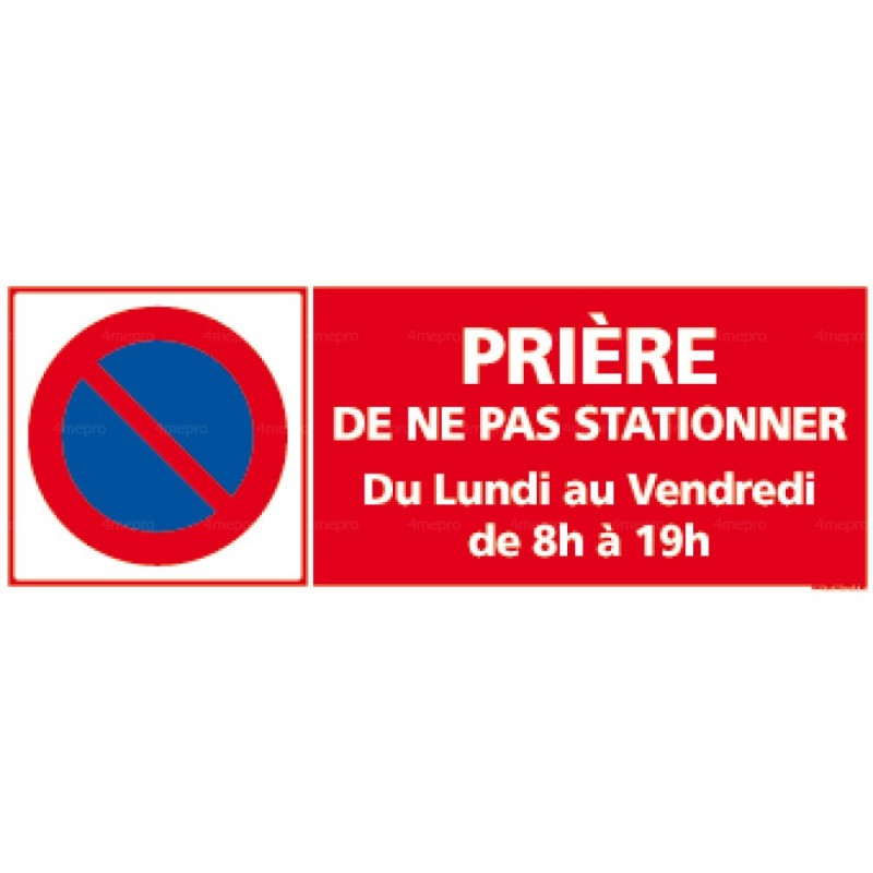 AUA SIGNALETIQUE - Panneau Prière de ne pas Stationner sous