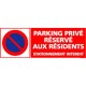 Panneau rectangulaire Parking privé réservé aux résidents - stationnement interdit