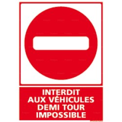 Panneau rectangulaire Interdit aux véhicules demi tour impossible