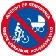 Panneau rond Interdit de stationner - sortie livraison, poussette, vélo