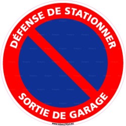 Panneau rond Défense de stationner - sortie de garage