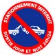 Panneau rond Stationnement interdit - sortie jour et nuit 24h/24
