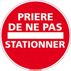 Signalisation de parking / stationnement - Interdiction de stationner  24h/24 et 7j/7