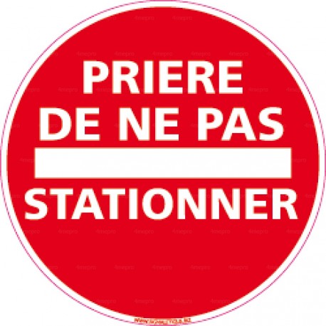 Panneau rond Prière de ne pas stationner