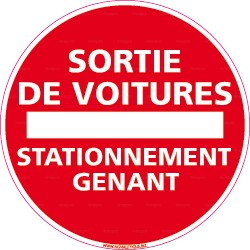 Panneau rond Sortie de voitures - stationnement gênant