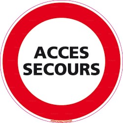 Panneau rond d'interdiction de circuler Accès secours