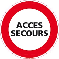 Panneau rond d'interdiction de circuler Accès secours