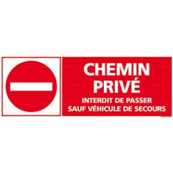 Panneau Chemin privé - interdit de passer sauf véhicule de secours