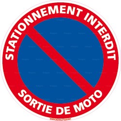 Panneau Stationnement interdit - sortie de moto