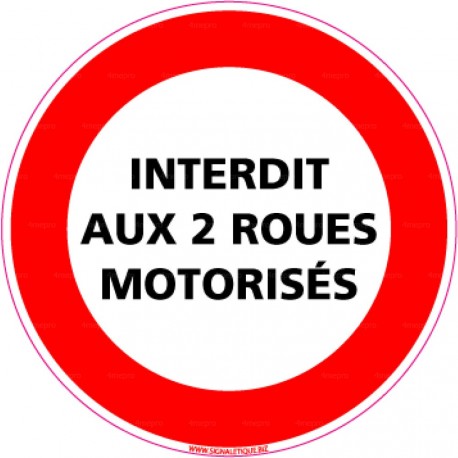 Panneau Interdit aux 2 roues motorisés