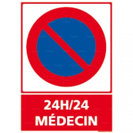 Panneau Stationnement interdit 24h/24 médecin