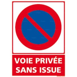 Panneau Stationnement interdit Voie privée sans issue