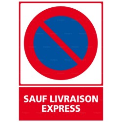 Panneau Stationnement interdit Sauf livraison express