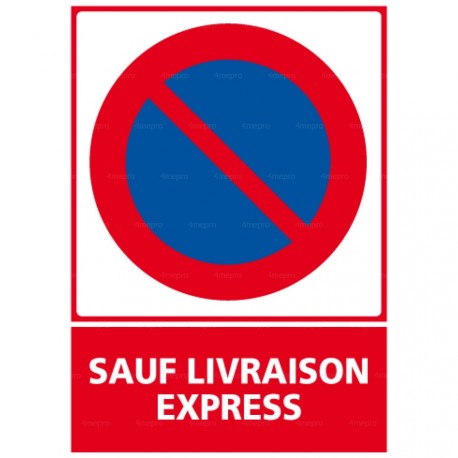 Panneau Stationnement interdit Sauf livraison express