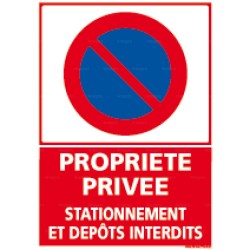 Panneau Propriété privée - stationnement et dépôts interdits