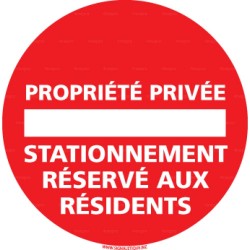 Panneau rond Sens interdit Propriété privée - stationnement réservé aux résidents