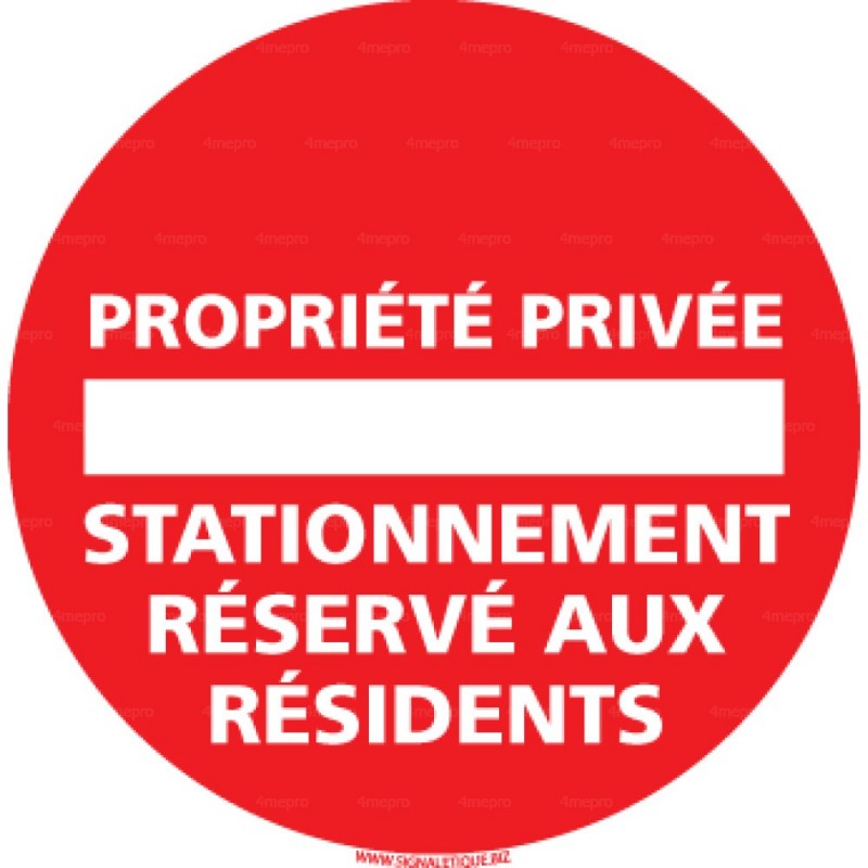 Panneau Sens interdit Propriété privée stationnement réservé aux