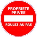 https://www.4mepro.com/28130-medium_default/panneau-rond-sens-interdit-propriete-privee-roulez-au-pas.jpg