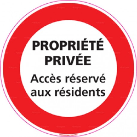 Panneau d'interdiction rond Propriété privée - accès réservé aux résidents