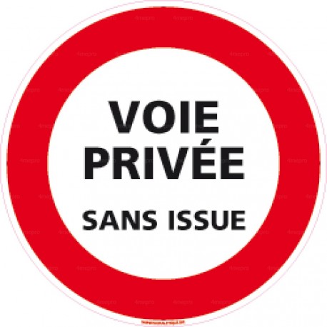 Panneau d'interdiction rond Voie privée - sans issue