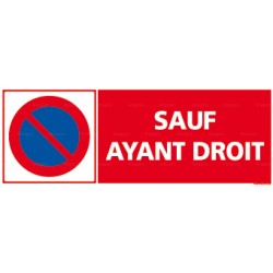 Panneau rectangulaire horizontal "Sauf ayant droit"