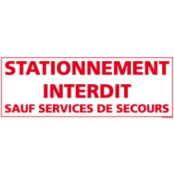 Panneau Stationnement interdit sauf services de secours