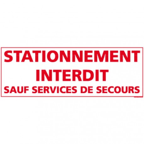 Panneau Stationnement interdit sauf services de secours