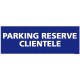 Panneau rectangulaire horizontal Parking réservé à la clientèle