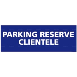 Panneau rectangulaire horizontal Parking réservé à la clientèle