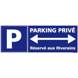 Panneau rectangulaire horizontal Parking Réservé aux riverains