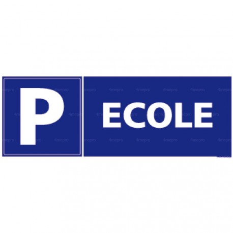 Panneau rectangulaire horizontal Parking Ecole