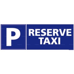 Panneau rectangulaire horizontal Parking Réservé taxi
