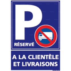 Panneau rectangulaire vertical Parking réservé à la clientèle et livraisons