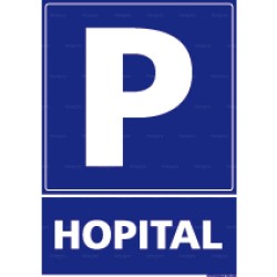 Panneau de parking rectangulaire vertical Hôpital