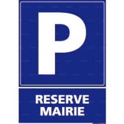 Panneau de parking rectangulaire Réservé mairie