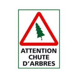 Panneau de signalisation rectangulaire Attention chute d'arbres