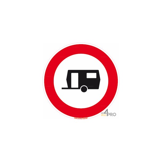 Panneau rond Accès interdit aux caravanes 4mepro