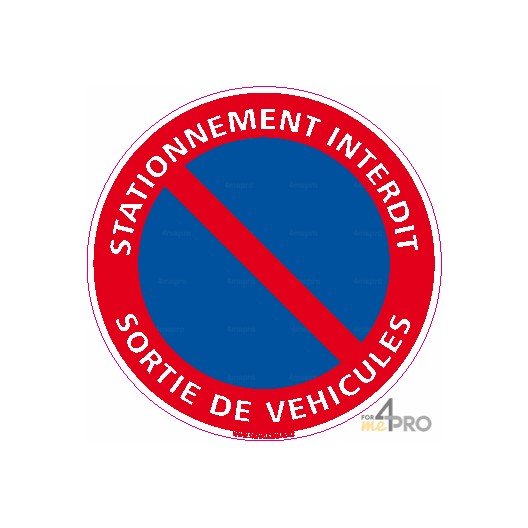 panneau /"STATIONNEMENT INTERDIT SORTIE DE VÉHICULES/" signalétique plaque
